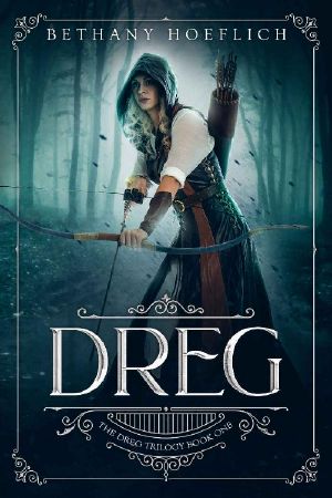 [The Dreg Trilogy 01] • Dreg